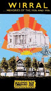 Wirral - Memories of the 1920's and 1930's